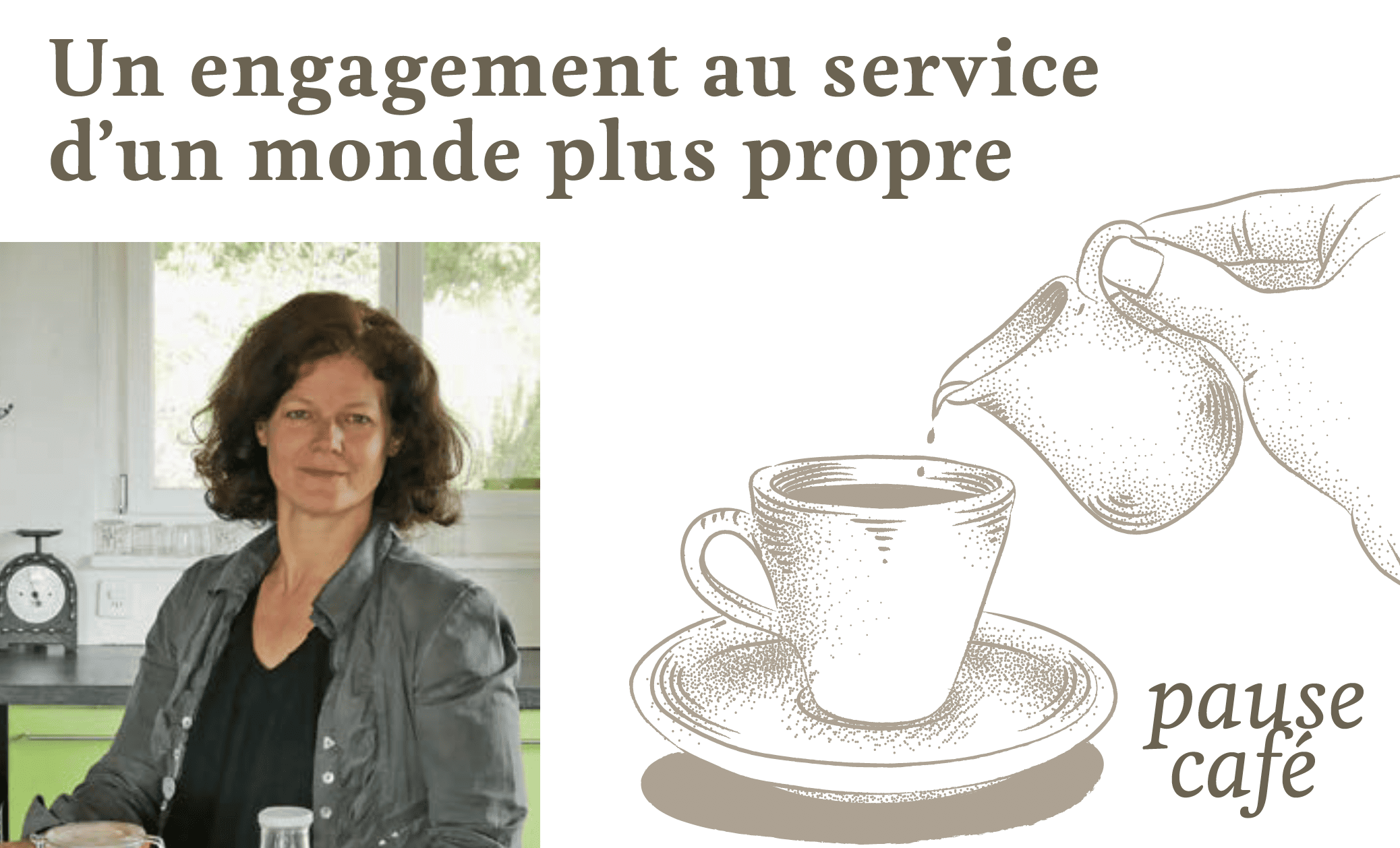 Un engagement au service d’un monde plus propre