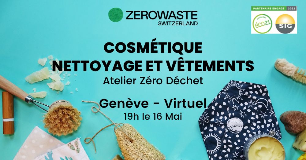 Atelier Zéro Déchet Virtuel : Cosmétiques, Nettoyage et Vêtements — SIG